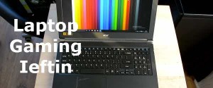 Acer Aspire V15 Nitro, laptop de gaming ieftin si bun