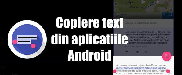 Copiază text din orice aplicație Android