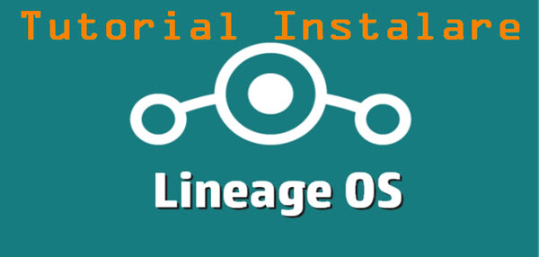 Instalare LineageOS