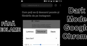 Afișare simplificata fără reclame cu Dark Mode in Chrome Android