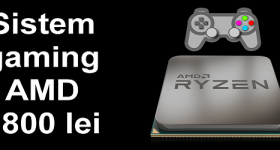 AMD PC Gaming z 2800 lei