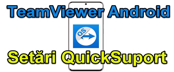 Teisingas TeamViewer QuickSuport nustatymas telefone