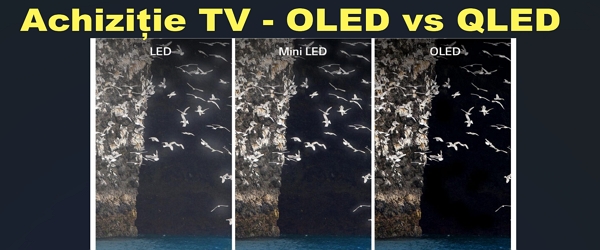 Ghid achiziție TV QLED OLED QNED