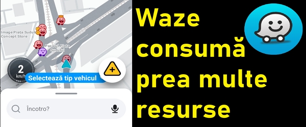 Waze consumă bateria și setări optimizare